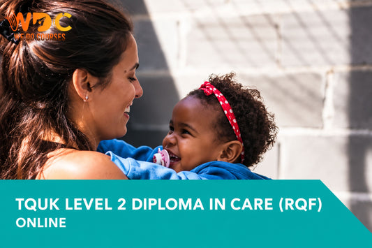TQUK Level 2 Diploma in Care (RQF)